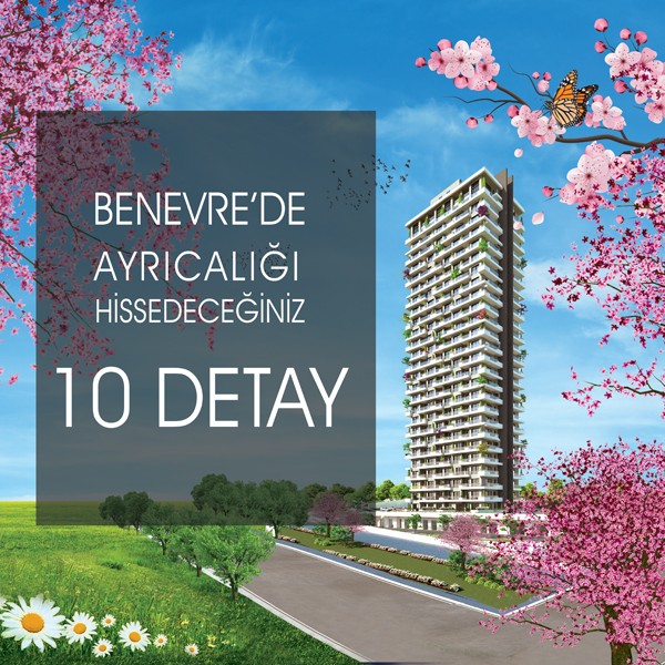 Benevre’de Ayrıcalığı Hissedeceğiniz 10 Detay